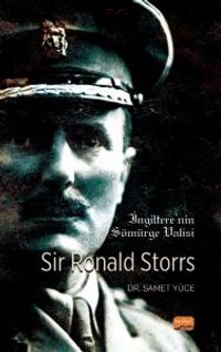 İngiltere'nin Sömürge Valisi Sir Ronald Storrs
