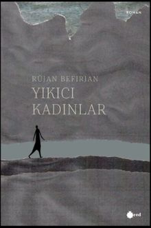 Yıkıcı Kadınlar