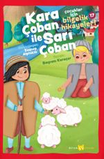 Kara Çoban ile Sarı Çoban / Çocuklar için Bilgelik Hikayeleri 17