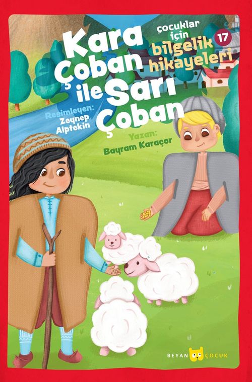 Kara Çoban ile Sarı Çoban / Çocuklar için Bilgelik Hikayeleri 17