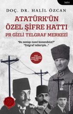 Atatürk'ün Özel Şifre Hattı & Pr Gizli Telgraf Merkezi
