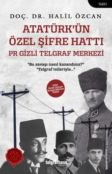 Atatürk'ün Özel Şifre Hattı & Pr Gizli Telgraf Merkezi