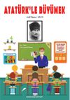 Atat&uuml;rk&rsquo;le B&uuml;y&uuml;mek