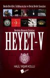 Heyet 5 & Bordo Bereliler, İstihbarat&ccedil;ılar ve Derin Devlet Savaşları