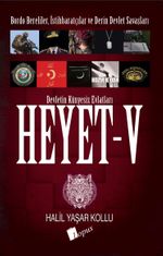 Heyet 5 & Bordo Bereliler, İstihbaratçılar ve Derin Devlet Savaşları