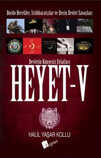 Heyet 5 & Bordo Bereliler, İstihbaratçılar ve Derin Devlet Savaşları
