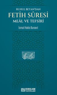 Ruhul Beyan'dan Fetih Suresi Meal ve Tefsiri