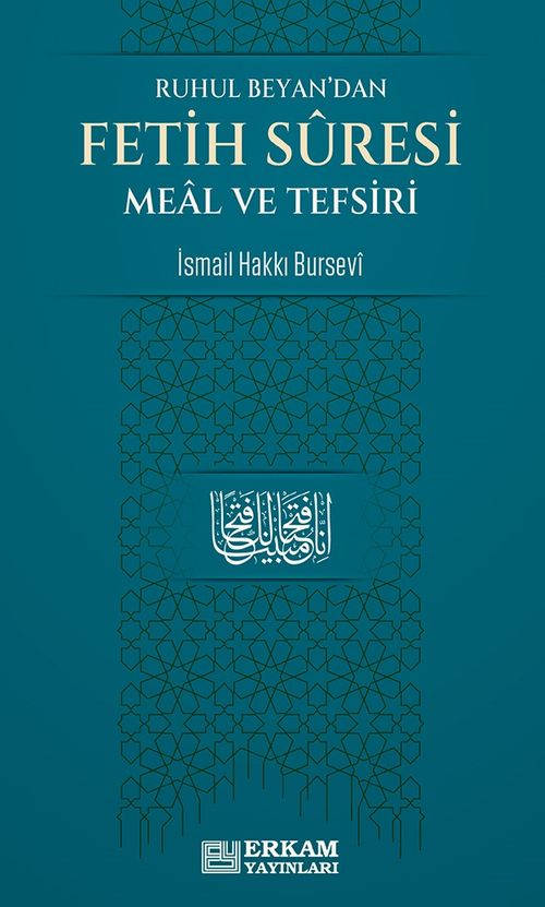 Ruhul Beyan'dan Fetih Suresi Meal ve Tefsiri