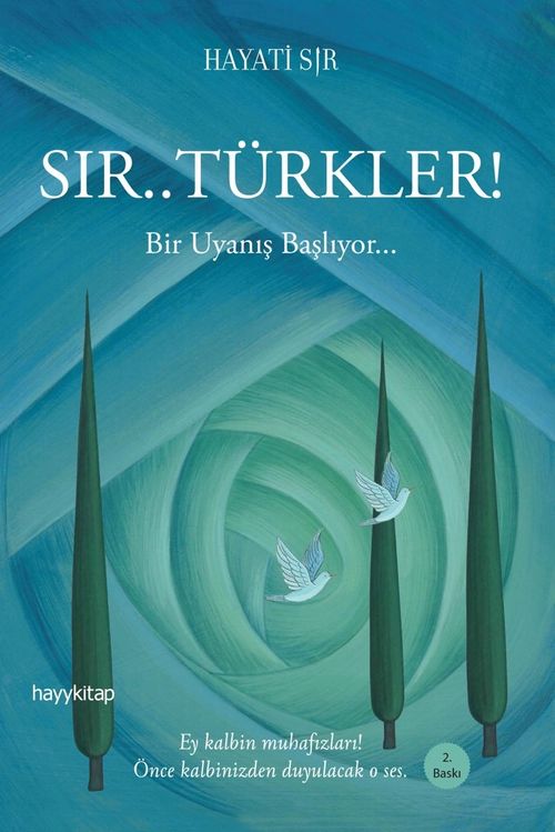 Sır.. Türkler! Bir Uyanış Başlıyor...