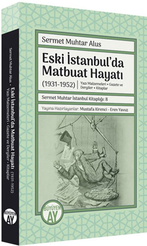 Eski İstanbul'da Matbuat Hayatı (1931-1950)