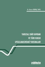 Yargısal Emir Kavramı ve Türk Hukuk Uygulamasındaki Yansımaları