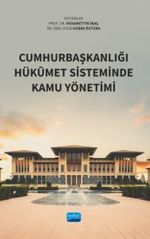 Cumhurbaşkanlığı Hükûmet Sisteminde Kamu Yönetimi