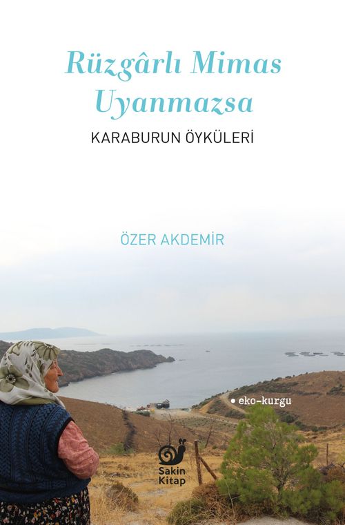 Rüzgarlı Mimas Uyanmazsa  (Karaburun Öyküleri)