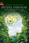 Bilişsel Psikoloji & Bilişin Davranışsal ve Fizyolojik Temeli