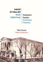 Haydi Eyvallah & Yüzleşme Yazıları