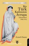 Bir Türk Kadınının Avrupa İzlenimleri (1906-1912)