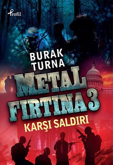 Metal Fırtına 3 / Karşı Saldırı