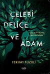&Ccedil;elebi Delice Ve Adam