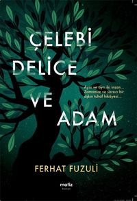 Çelebi  Delice  Ve Adam