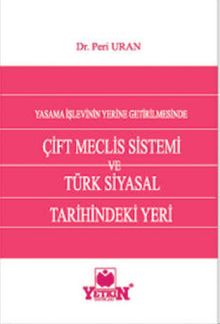 Çift Meclis Sistemi ve Türk Siyasal Tarihindeki Yeri