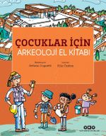 Çocuklar İçin Arkeoloji El Kitabı 