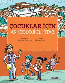 Çocuklar İçin Arkeoloji El Kitabı 