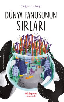 Dünya Fanusunun Sırları