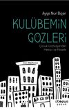 Kul&uuml;bemin G&ouml;zleri