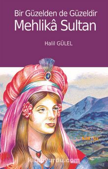 Bir Güzelden de Güzeldir  Mehlika Sultan - Halil Gülel