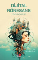 Dijital Rönesans & Yeni Kavramlar