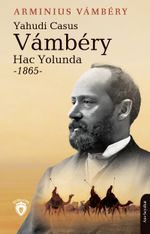 Yahudi Casus Vambery Hac Yolunda 1865 