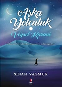 Veysel Karani - Aşk'a Yolculuk