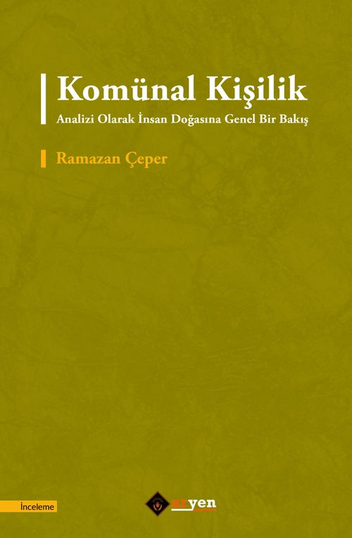 Komünal Kişilik Analizi Olarak İnsan Doğasına Genel Bir Bakış