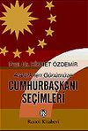 Cumhurbaşkanı Se&ccedil;imleri / Atat&uuml;rk'ten G&uuml;n&uuml;m&uuml;ze