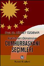 Cumhurbaşkanı Seçimleri / Atatürk'ten Günümüze