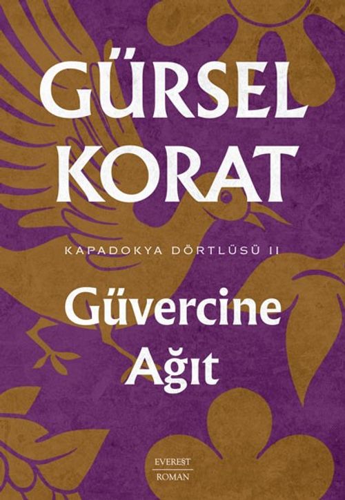 Güvercine  Ağıt / Kapadokya Dörtlüsü II