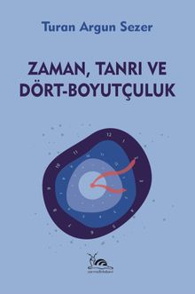 Zaman, Tanrı ve Dört-Boyutçuluk