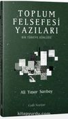 Toplum Felsefesi Yazıları & Bir Türkiye Günlüğü