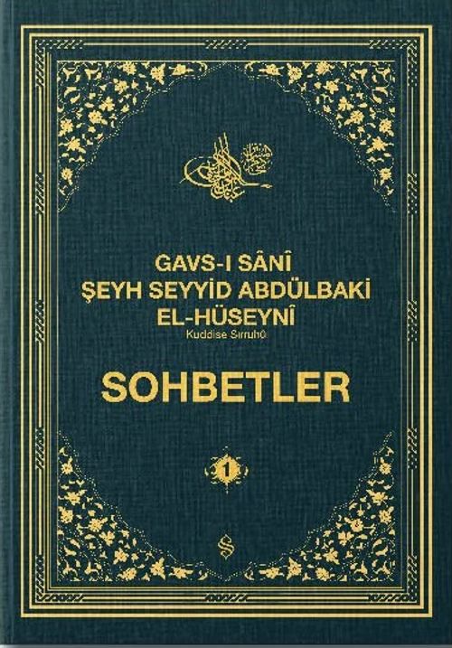 Gavsı Sani Şeyh Seyyid Abdülbaki El-Hüseyni (k.s.) Sohbetler 1