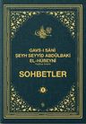 Gavsı Sani Şeyh Seyyid Abdülbaki El-Hüseyni (k.s.) Sohbetler 1