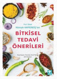 Prof. Üstad Hüseyin Hayrendeş'ten Bitkisel Tedavi Önerileri