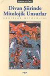 Divan Şiirinde Mitolojik Unsurlar Şahıslar Mitolojisi