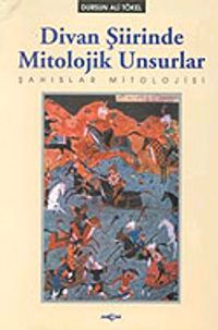 Divan Şiirinde Mitolojik Unsurlar Şahıslar Mitolojisi