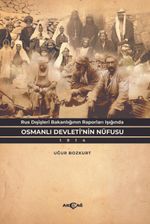 Rus Dışişleri Bakanlığının Raporları Işığında Osmanlı Devleti'nin Nüfusu