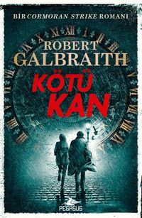 Kötü Kan (Cormoran Strike 5)