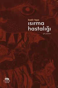 Isırma Hastalığı & Şiir Yazıları