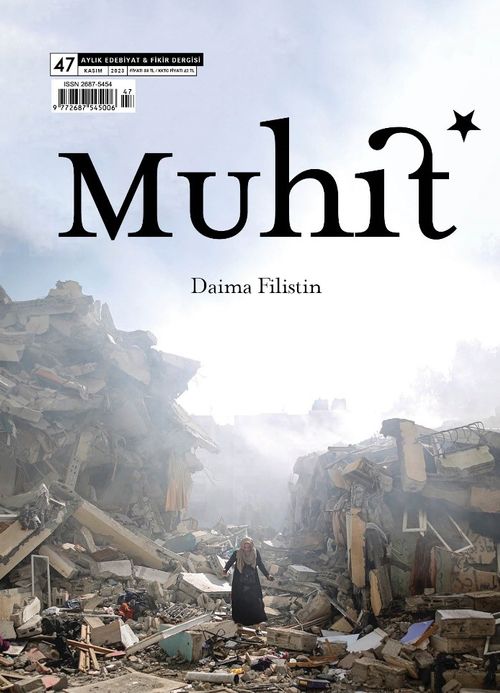 Muhit Dergi Aylık Edebiyat Dergisi Sayı:47 Kasım 2023