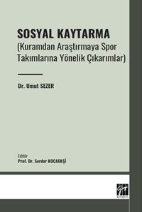 Sosyal Kaytarma (Kuramdan Araştırmaya Spor Takımlarına Yönelik Çıkarımlar) 