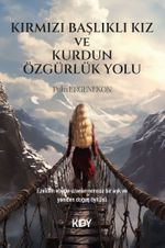 Kırmızı Başlıklı Kız ve Kurdun Özgürlük Yolu