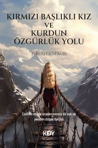 Kırmızı Başlıklı Kız ve Kurdun Özgürlük Yolu